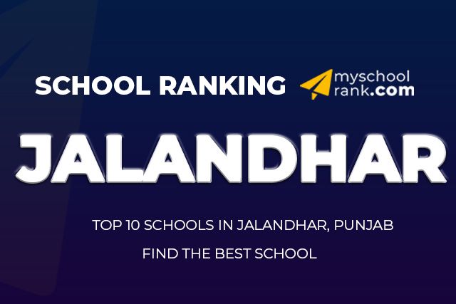 Top 10 Best School in Jalandhar Ranking 2021 Top 10 Best School in Jalandhar Ranking 2021
