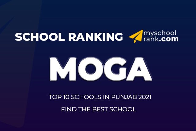 Top 10 Best School in Moga Ranking 2021 Top 10 Best School in Moga Ranking 2021