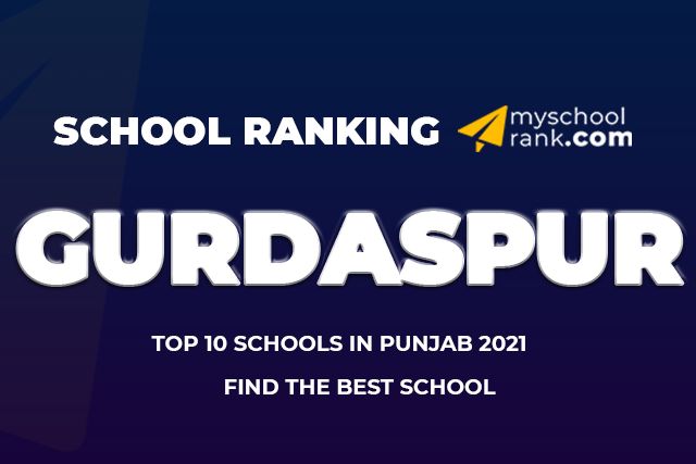Top 15 School Ranking in Gurdaspur 2021 Top 10 Best School in Gurdaspur Ranking 2021