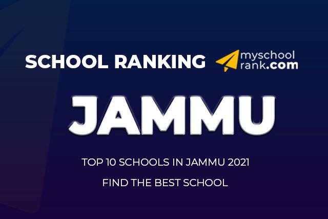 Top 10 Best School in Jammu Ranking 2021 Top 10 Best School in Jammu ranking 2021