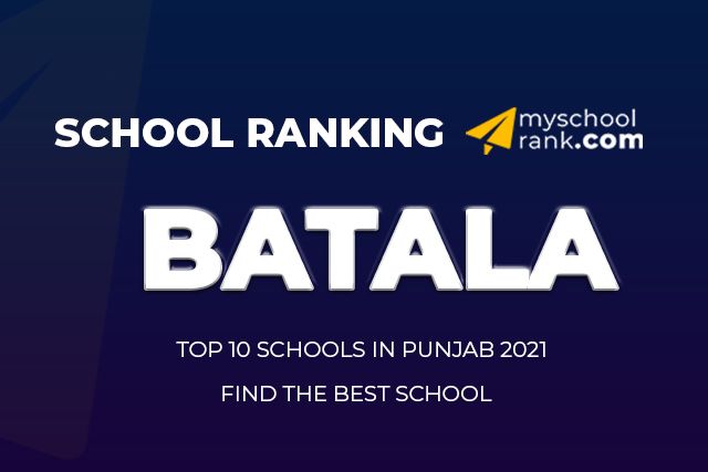 Top 15 School Ranking in Batala 2021 Top 10 Best School in Batala Ranking