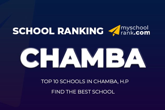 Top 10 Best School in Chamba Ranking 2021 Top 10 Best School in Chamba Ranking 2021