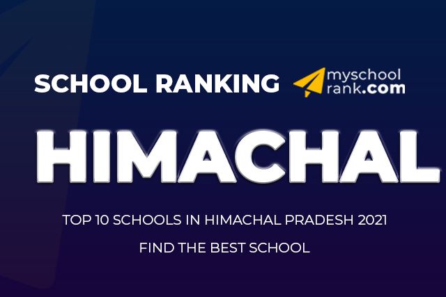 Top 10 Best School in Himachal Pradesh Ranking 2021 Top 10 Best School in Himachal Pradesh ranking 2021