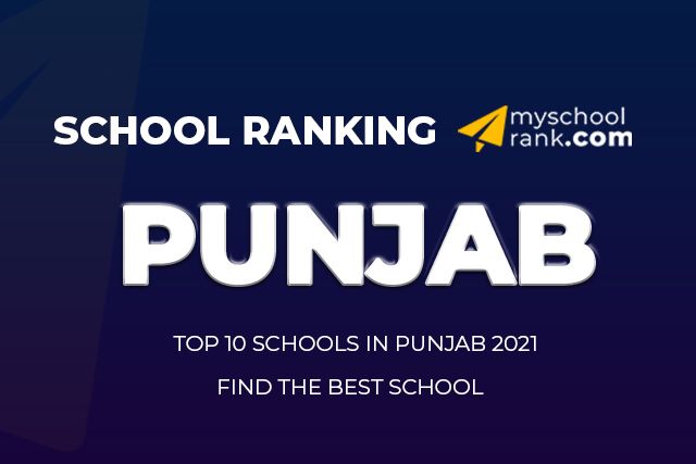 Top 10 School in Punjab Ranking 2021 Top 10 best school in punjab ranking 2021